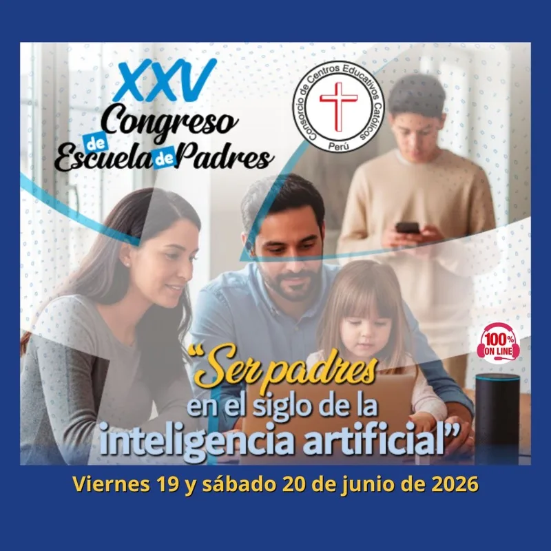 XXV Congreso de Escuela de Padres: "Ser padres en el siglo de la inteligencia artificial"